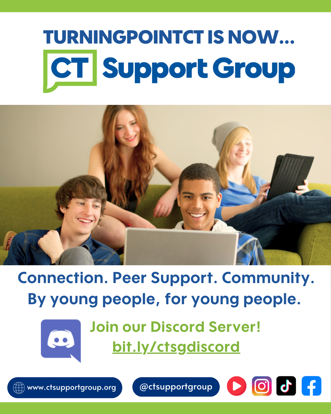 TurningPointCT is now CT Support Group. Offering Connection, Peer Support, and Community. By young people, for young people.
